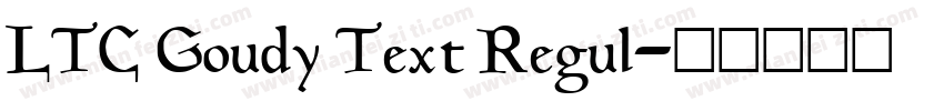LTC Goudy Text Regul字体转换